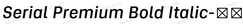 Serial Premium Bold Italic字体转换